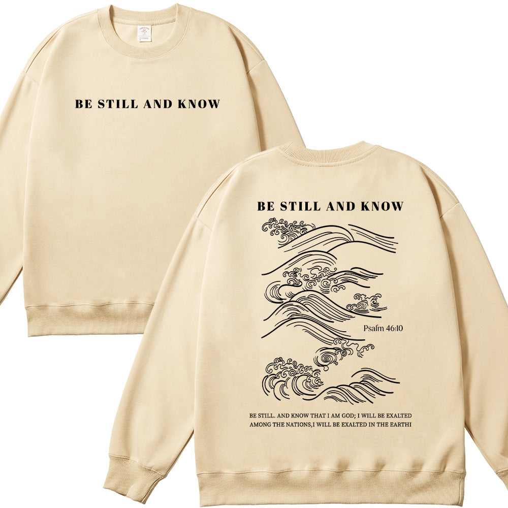 Be Still and Know Christian Unisex Cotton Sweatshirt