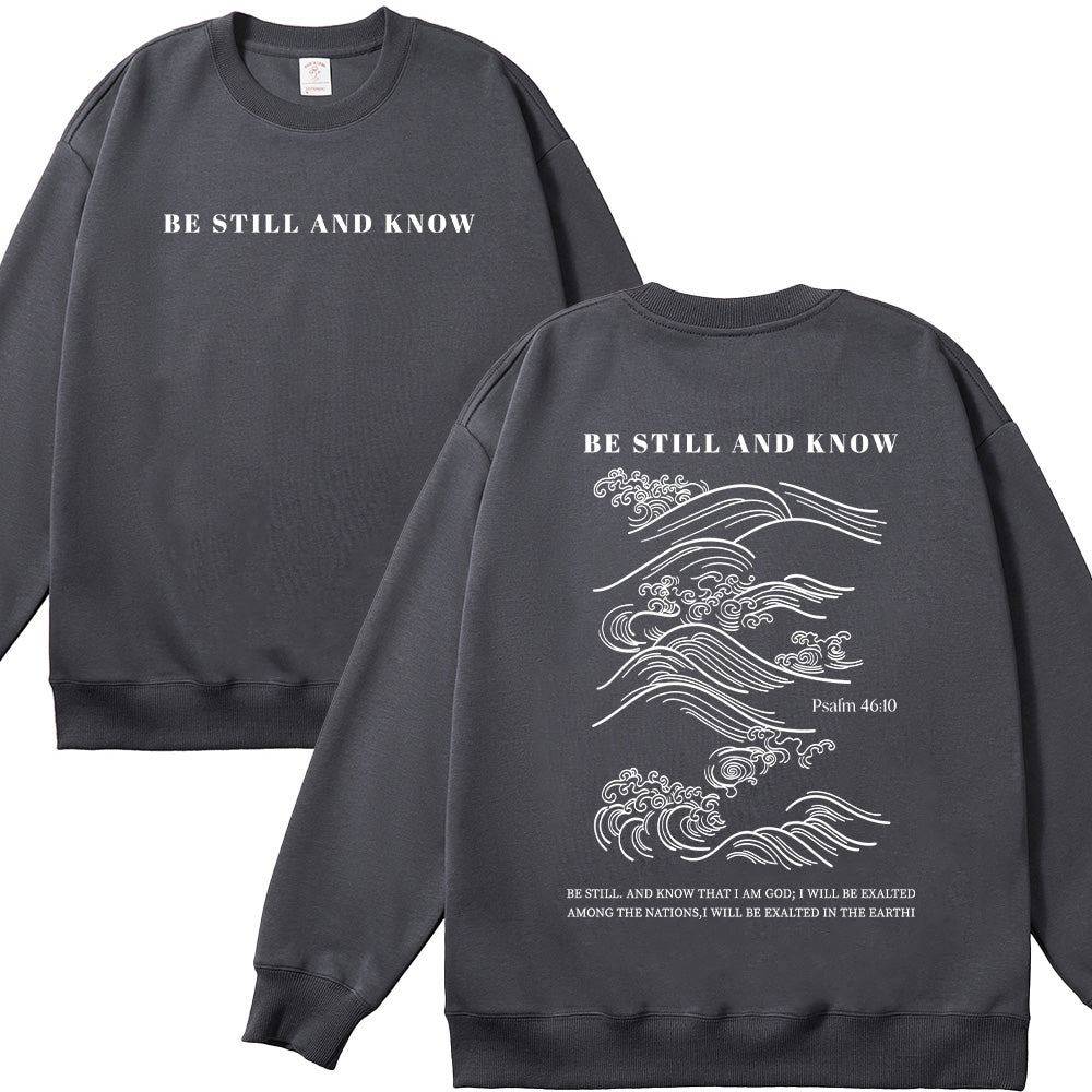 Be Still and Know Christian Unisex Cotton Sweatshirt