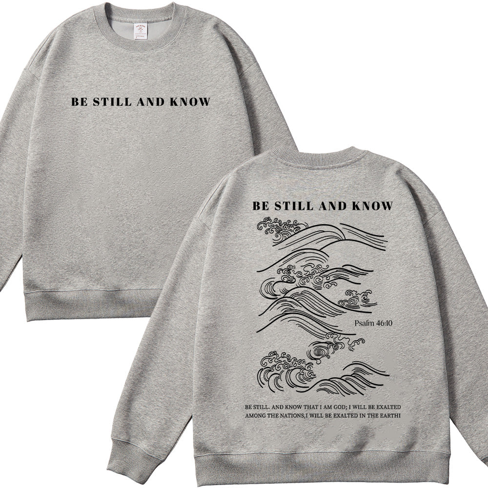 Be Still and Know Christian Unisex Cotton Sweatshirt