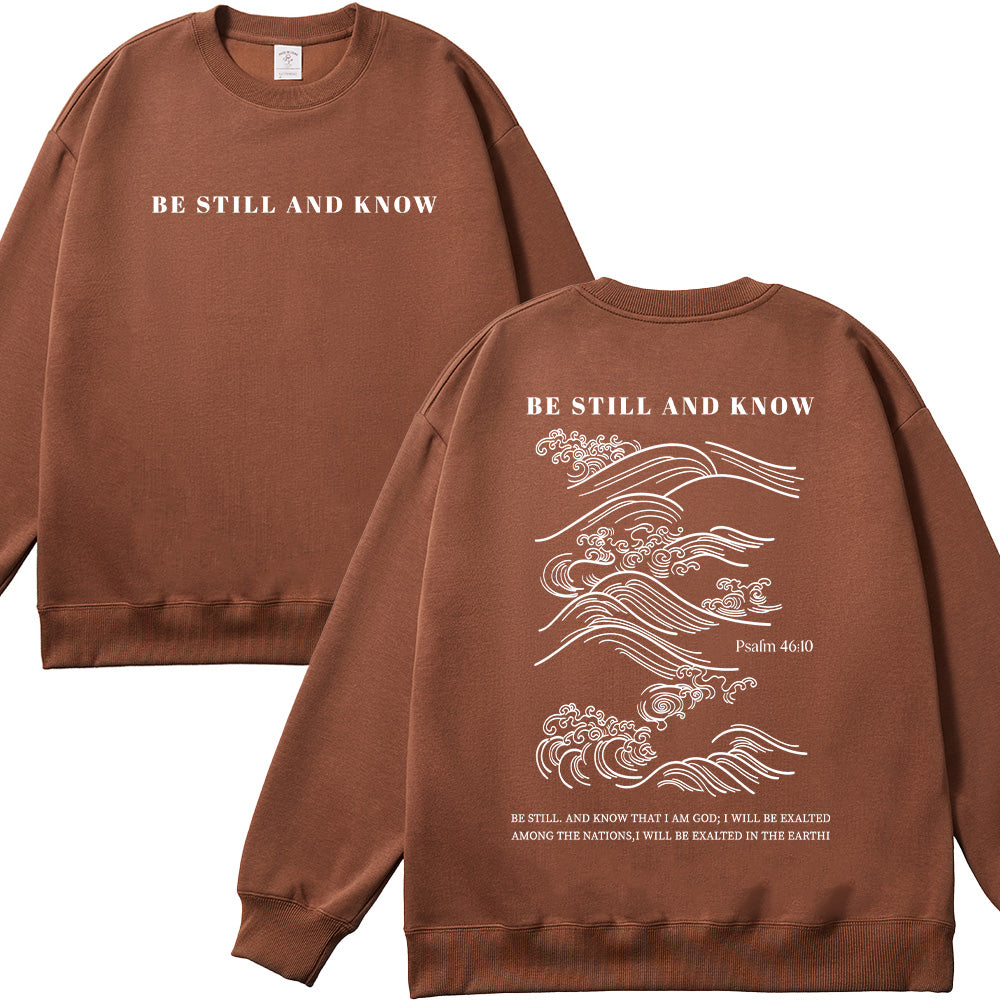 Be Still and Know Christian Unisex Cotton Sweatshirt