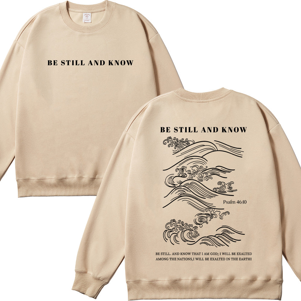Be Still and Know Christian Unisex Cotton Sweatshirt