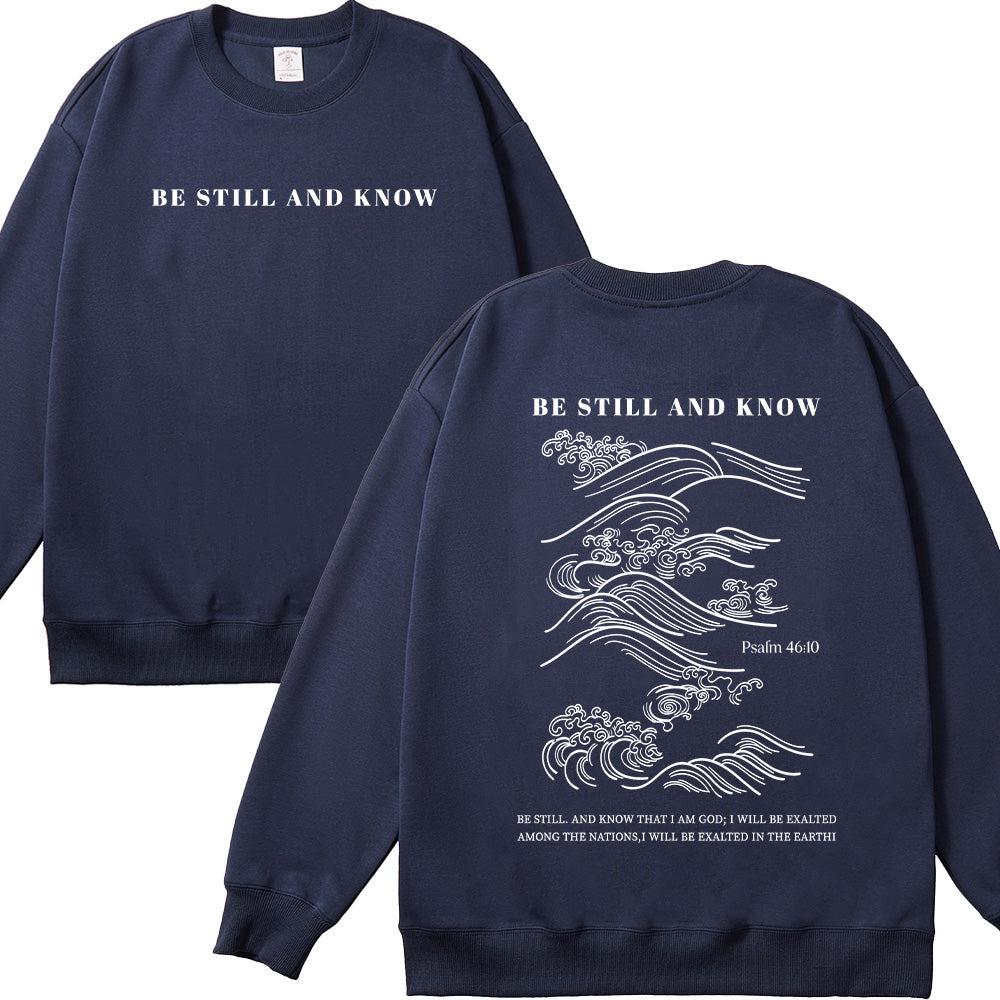 Be Still and Know Christian Unisex Cotton Sweatshirt