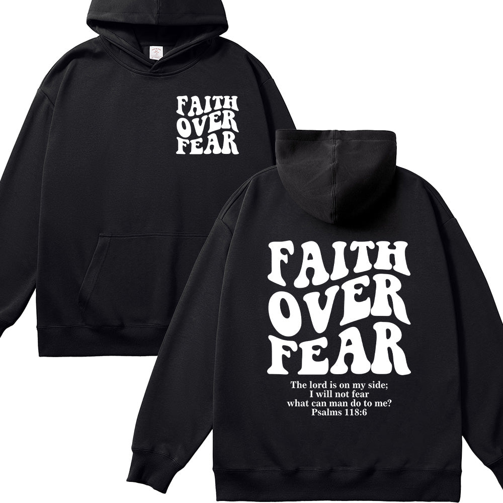 Faith Over Fear Psalms 118:6 Christian Unisex Cotton Hoodie