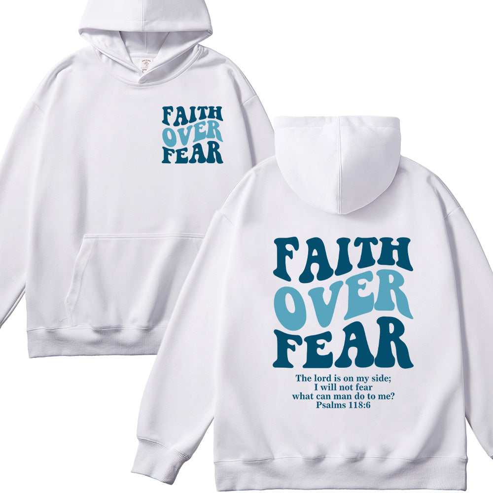 Faith Over Fear Psalms 118:6 Christian Unisex Cotton Hoodie