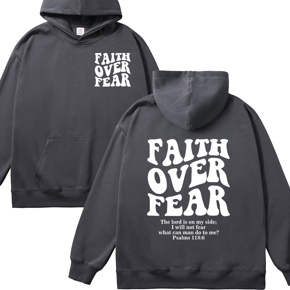 Faith Over Fear Psalms 118:6 Christian Unisex Cotton Hoodie