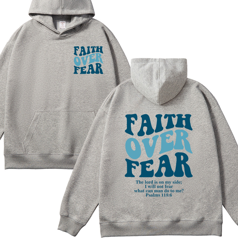 Faith Over Fear Psalms 118:6 Christian Unisex Cotton Hoodie