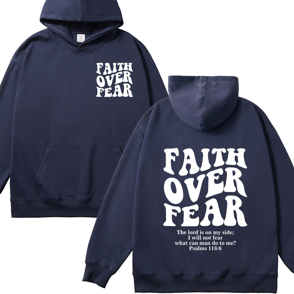 Faith Over Fear Psalms 118:6 Christian Unisex Cotton Hoodie