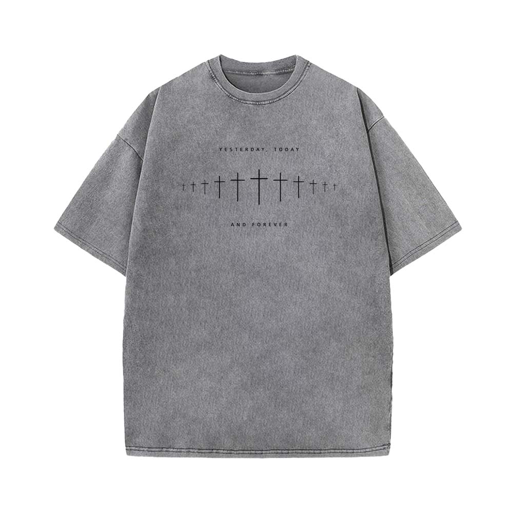 Yesterday Today And Forever Christian Unisex Washed T-Shirt
