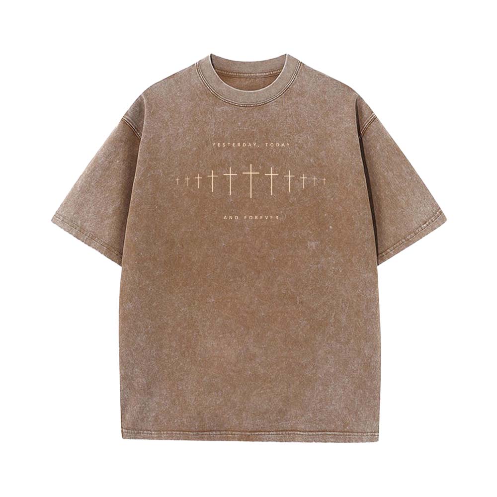 Yesterday Today And Forever Christian Unisex Washed T-Shirt
