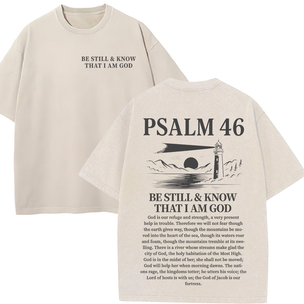 Be Still And Know That I Am God Psalm 46 Christian Unisex Washed T-Shirt