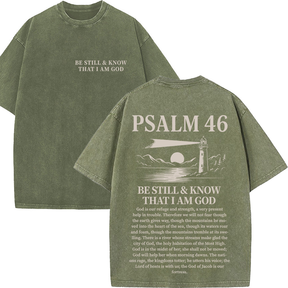 Be Still And Know That I Am God Psalm 46 Christian Unisex Washed T-Shirt