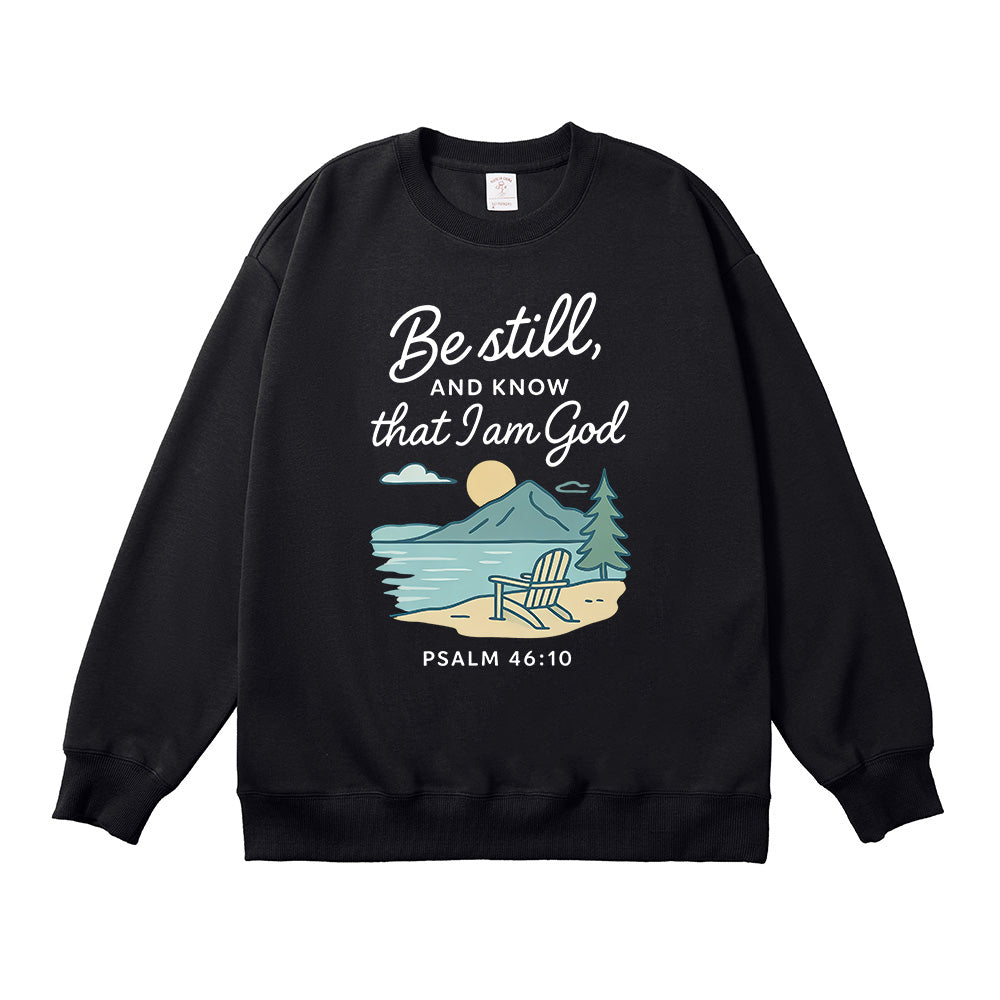 Be Still And Know That I Am God Unisex Cotton Sweatshirt