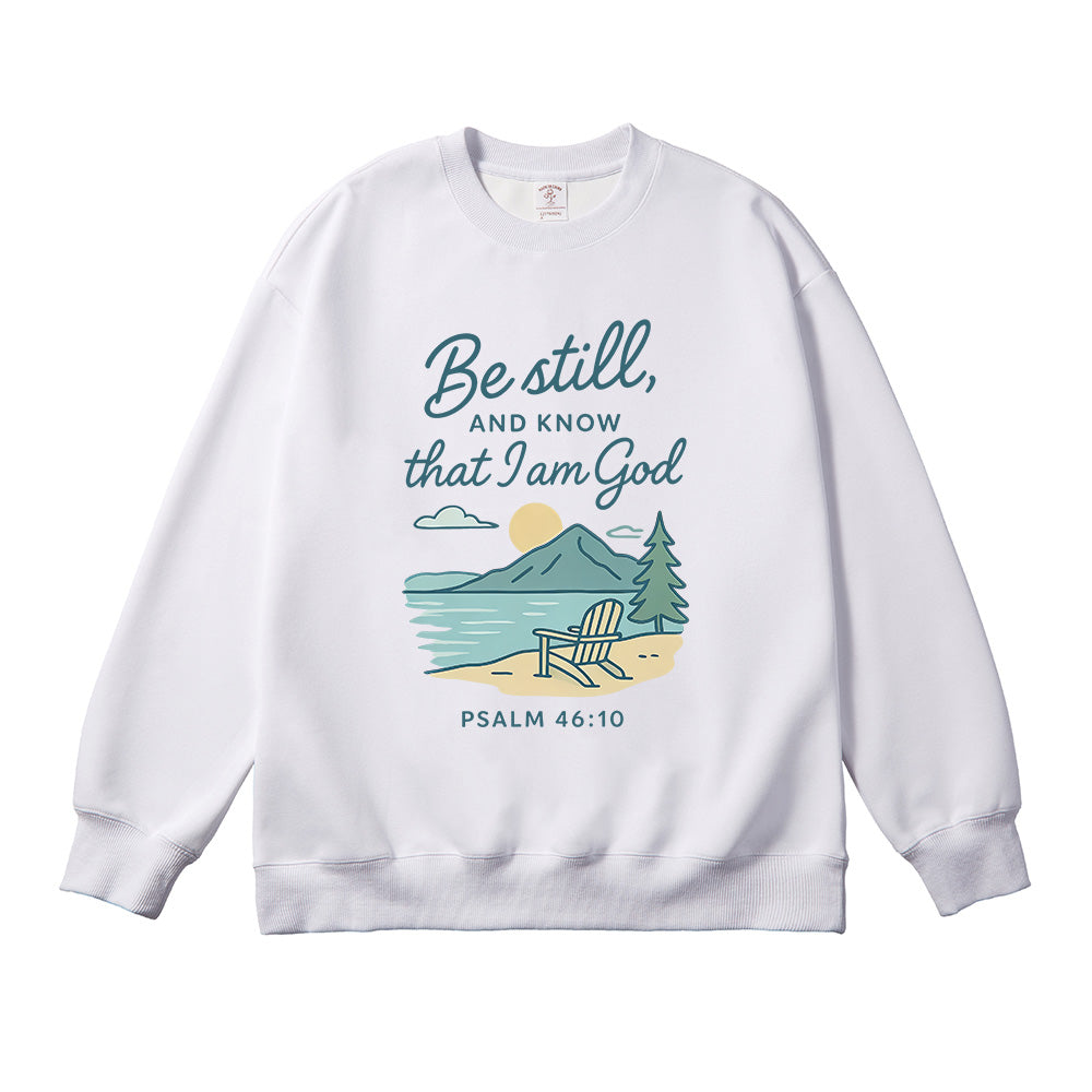 Be Still And Know That I Am God Unisex Cotton Sweatshirt