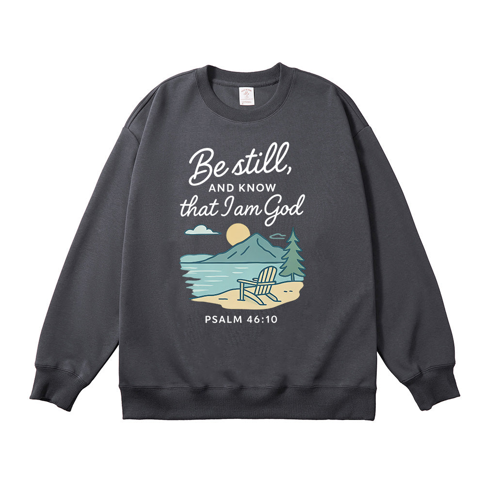 Be Still And Know That I Am God Unisex Cotton Sweatshirt