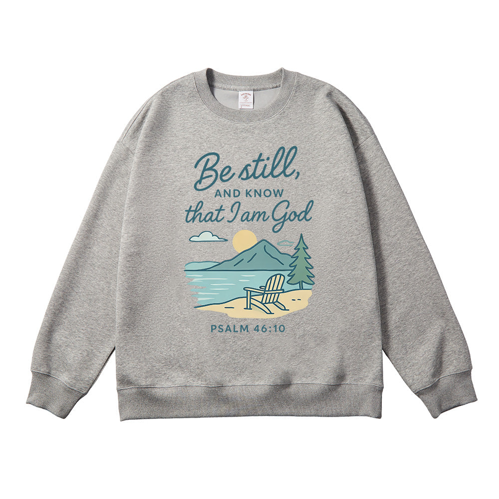 Be Still And Know That I Am God Unisex Cotton Sweatshirt