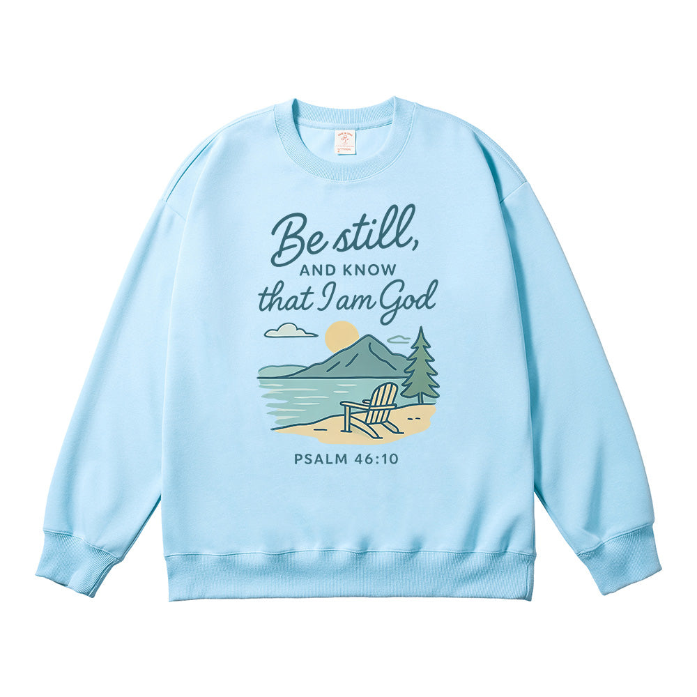 Be Still And Know That I Am God Unisex Cotton Sweatshirt