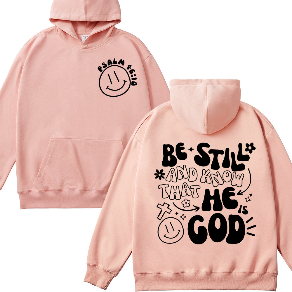 Be Still and Know That He Is God Unisex Cotton Hoodie