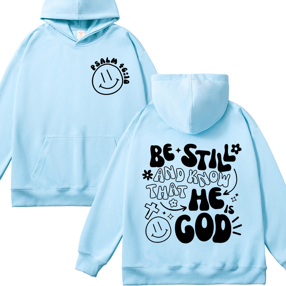 Be Still and Know That He Is God Unisex Cotton Hoodie