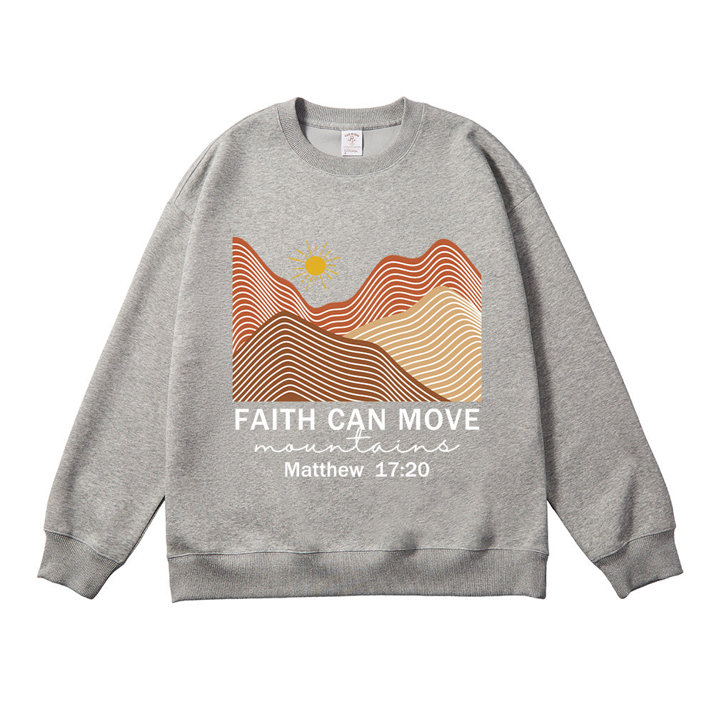 Faith Can Move Mountains Unisex Cotton Sweatshirt