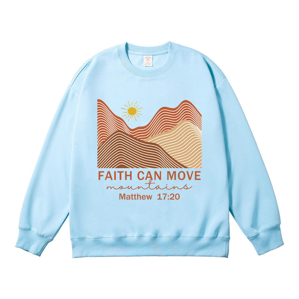 Faith Can Move Mountains Unisex Cotton Sweatshirt