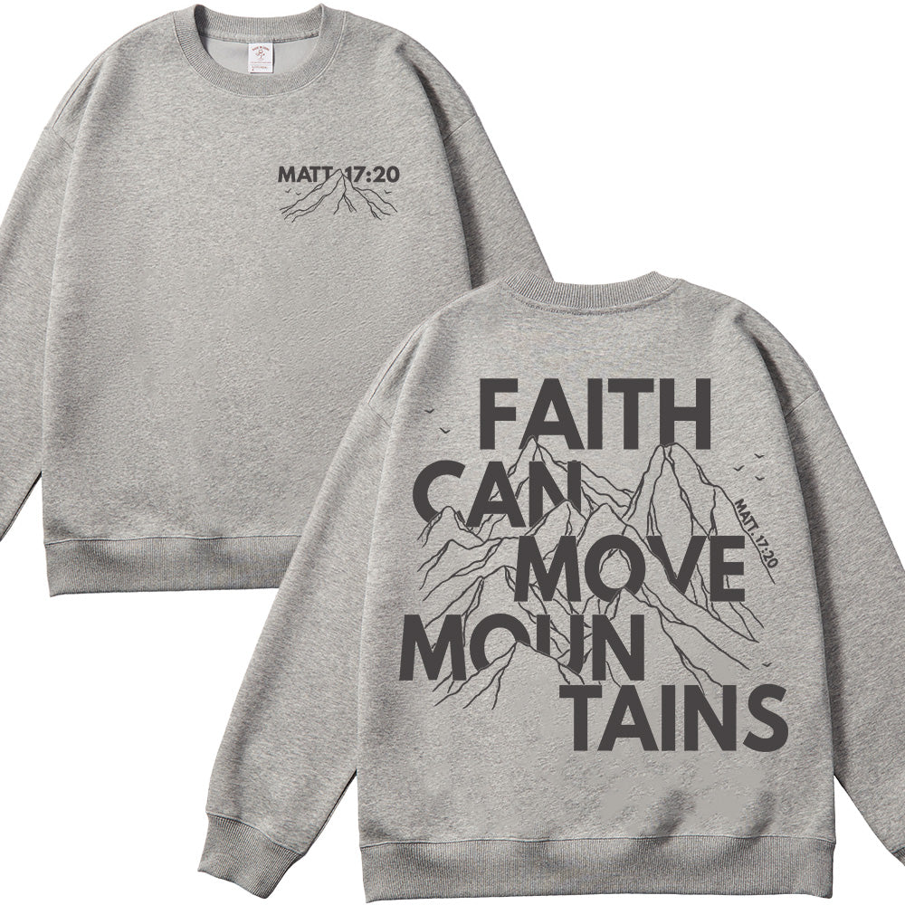 Faith Can Move Mountains Christian Unisex Cotton Sweatshirt