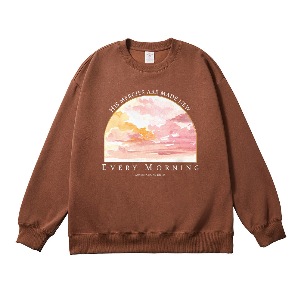 His Mercies Are Made New Every Morning Lamentations 3:23 Unisex Cotton Sweatshirt
