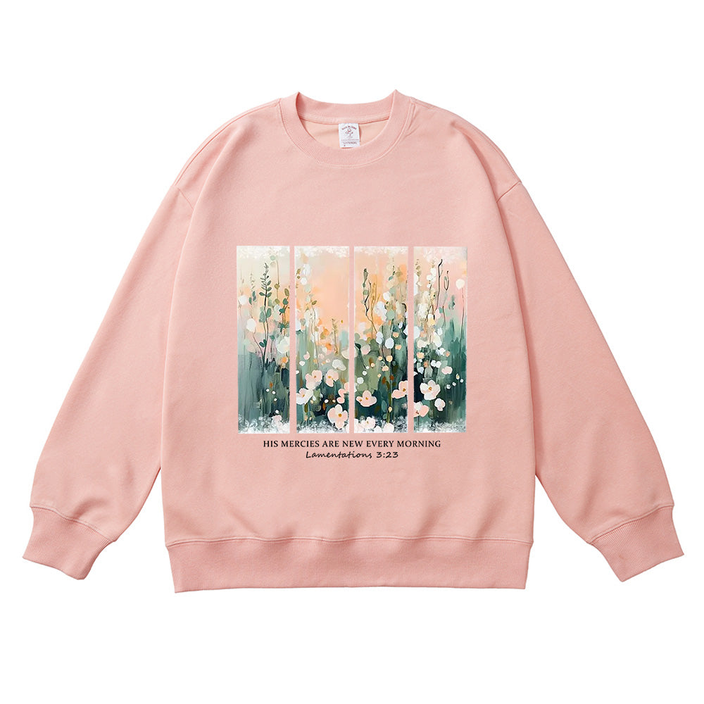 His Mercies Are New Every Morning Floral Unisex Cotton Sweatshirt
