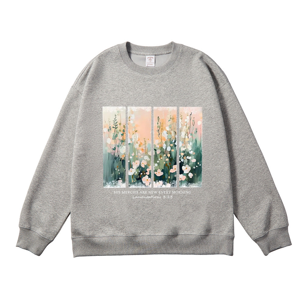 His Mercies Are New Every Morning Floral Unisex Cotton Sweatshirt