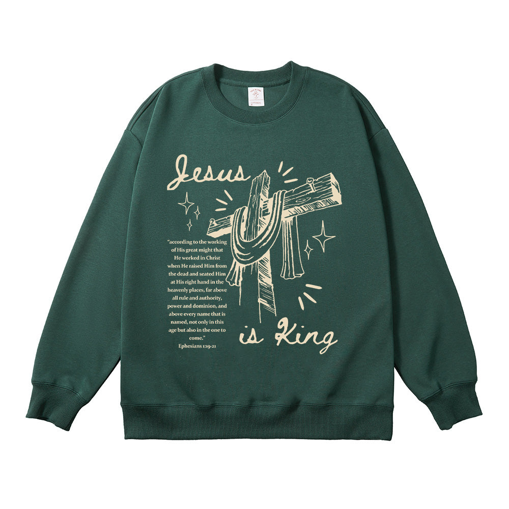 Jesus Is King Ephesians 1:19-21  Unisex Cotton Sweatshirt
