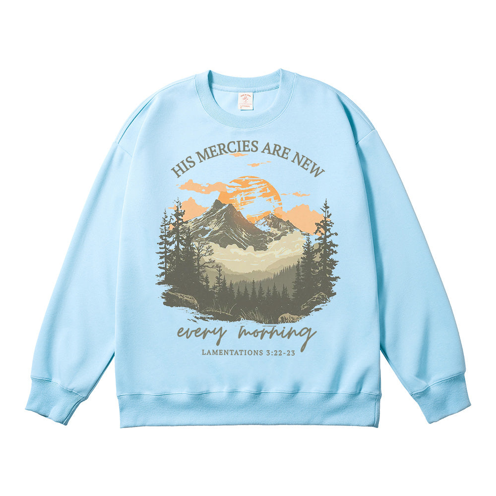 His Mercies Are New Every Morning Mountain Sunrise & Forest Unisex Cotton Sweatshirt