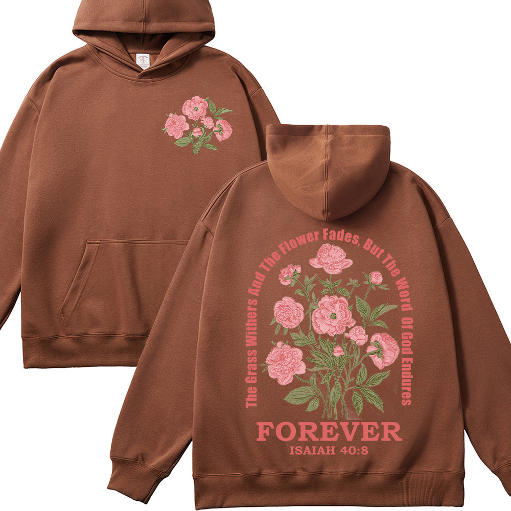 The Grass Withers But The Word Of God Endures Forever Unisex Cotton Hoodie