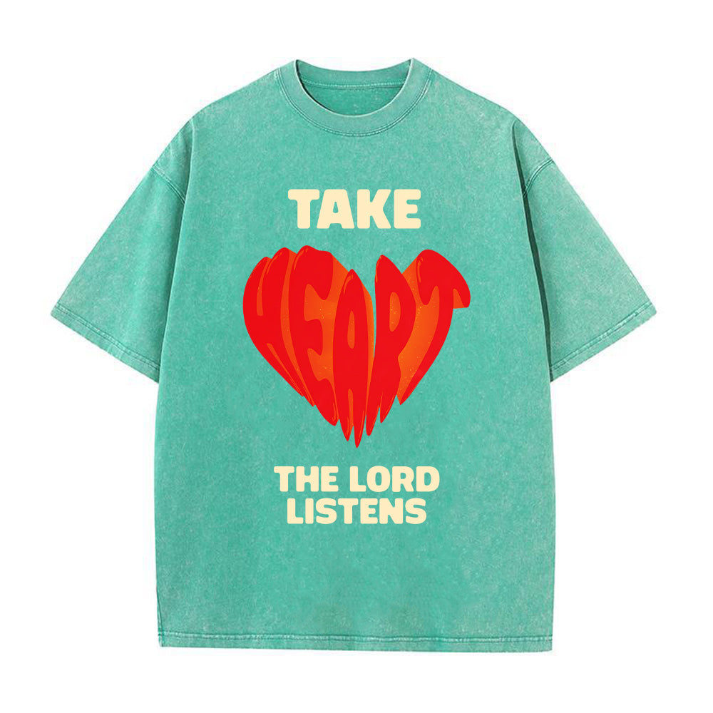 Take Heart The Lord Listens Unisex Washed T-Shirt
