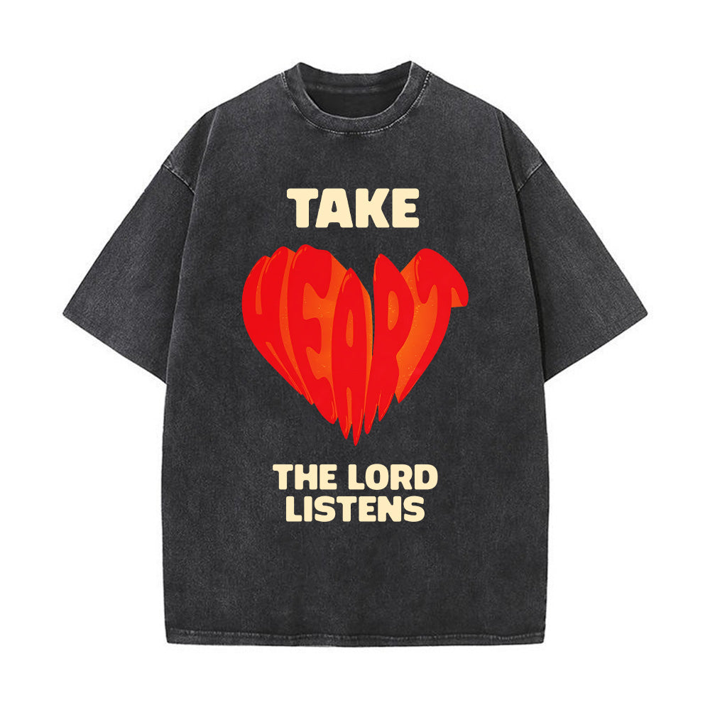Take Heart The Lord Listens Unisex Washed T-Shirt
