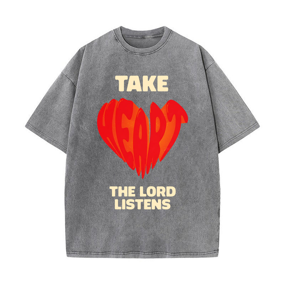Take Heart The Lord Listens Unisex Washed T-Shirt