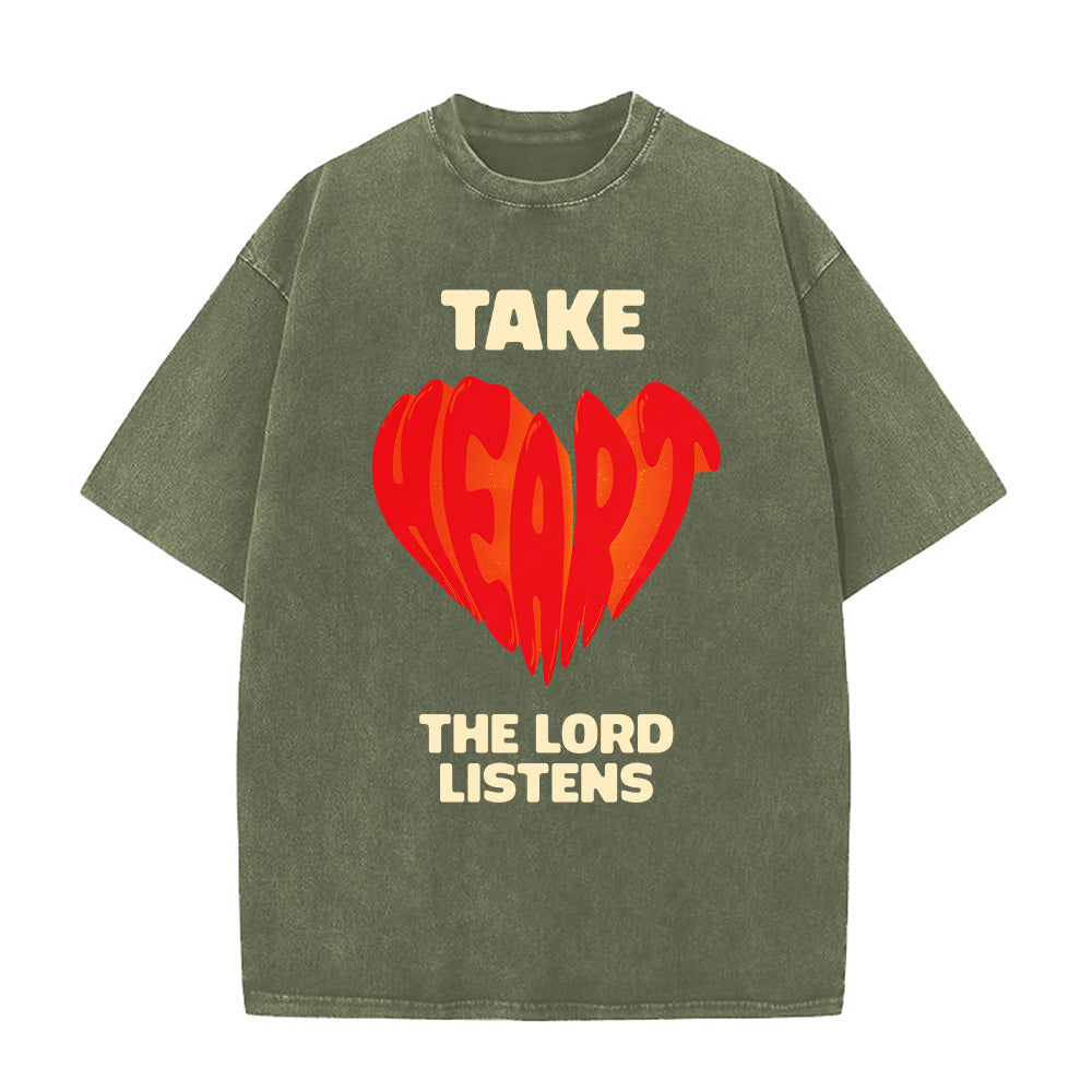 Take Heart The Lord Listens Unisex Washed T-Shirt