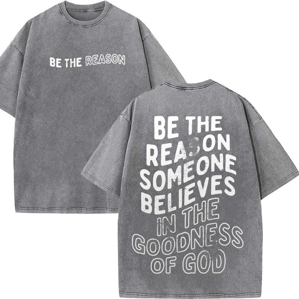 Be the Reason Unisex Washed T-Shirt