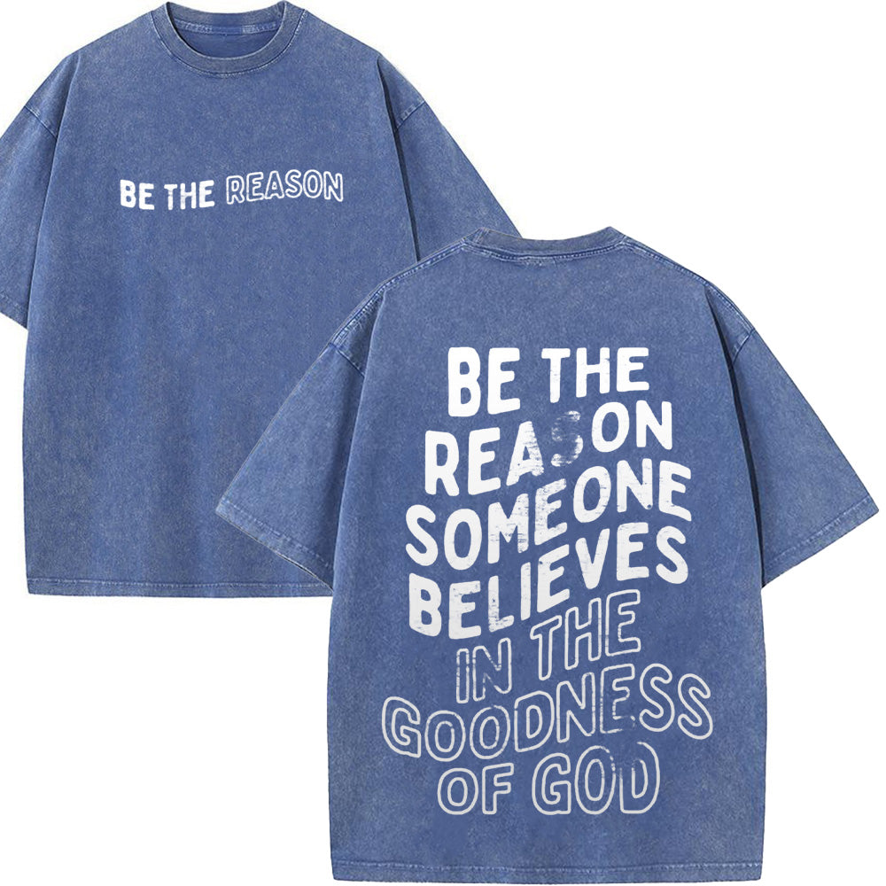 Be the Reason Unisex Washed T-Shirt