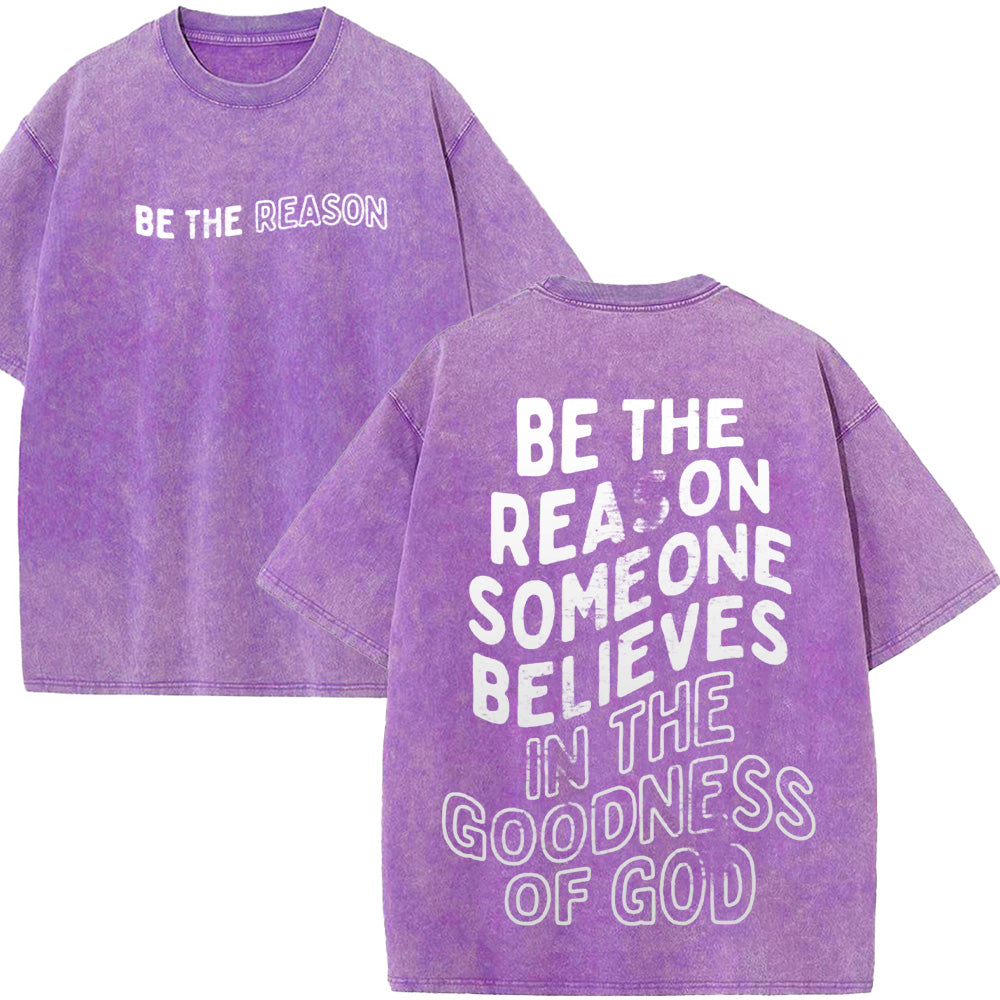 Be the Reason Unisex Washed T-Shirt