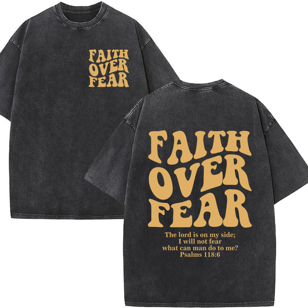 Faith Over Fear Front-Back Bold Print Unisex Washed T-Shirt