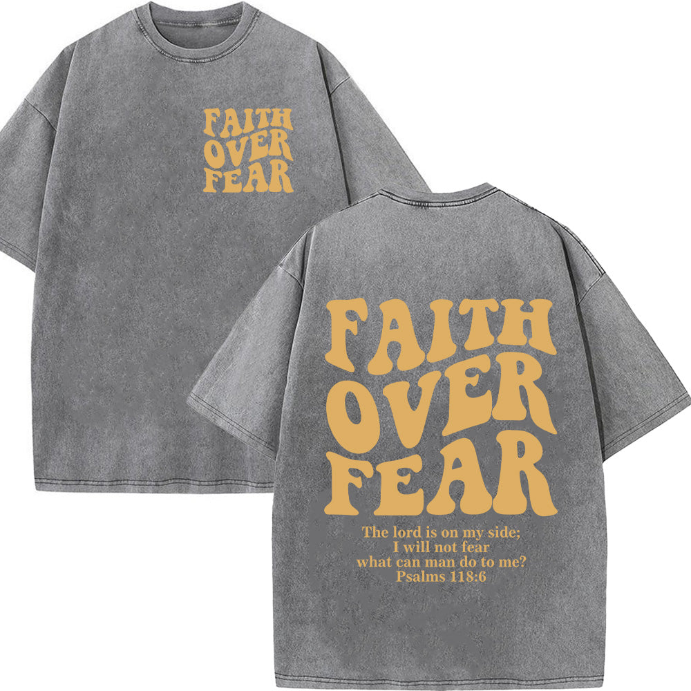 Faith Over Fear Front-Back Bold Print Unisex Washed T-Shirt