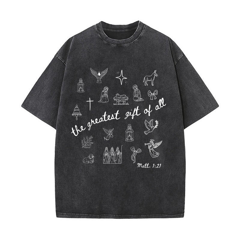 The Greatest Gift Of All Unisex Washed T-Shirt
