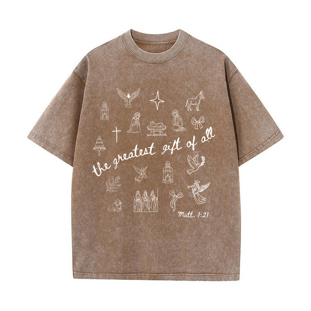 The Greatest Gift Of All Unisex Washed T-Shirt