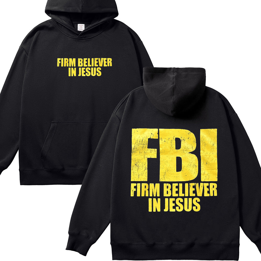FBI Firm Believer In Jesus Unisex Cotton Hoodie