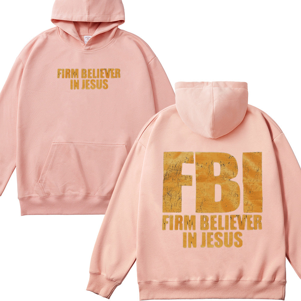 FBI Firm Believer In Jesus Unisex Cotton Hoodie