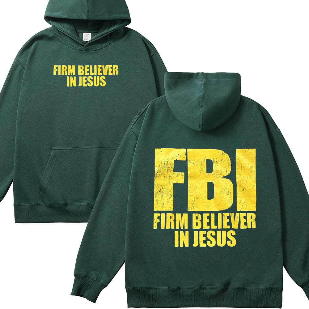 FBI Firm Believer In Jesus Unisex Cotton Hoodie