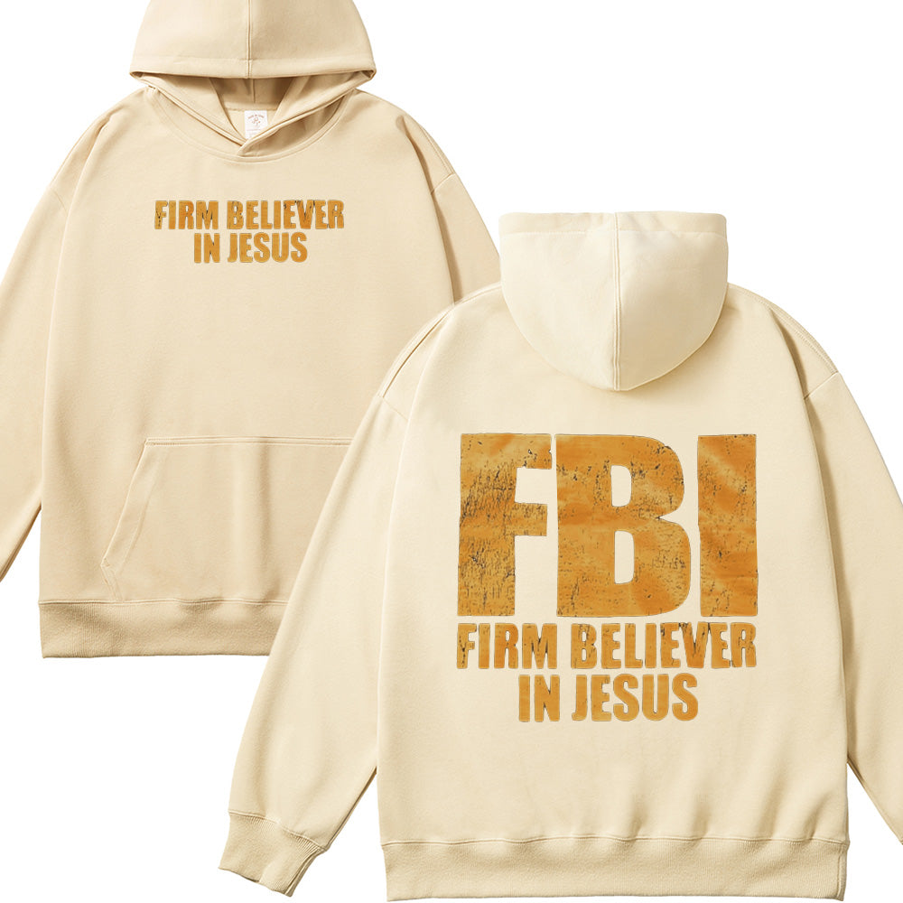 FBI Firm Believer In Jesus Unisex Cotton Hoodie