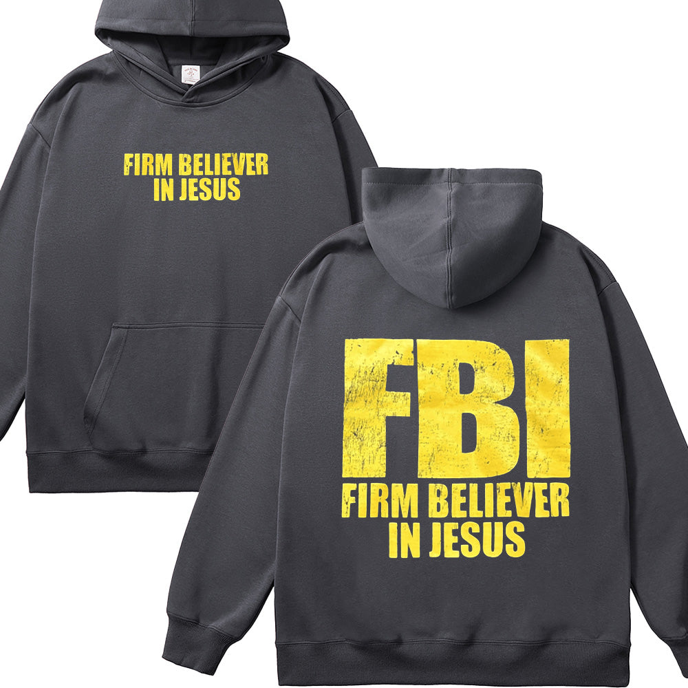 FBI Firm Believer In Jesus Unisex Cotton Hoodie
