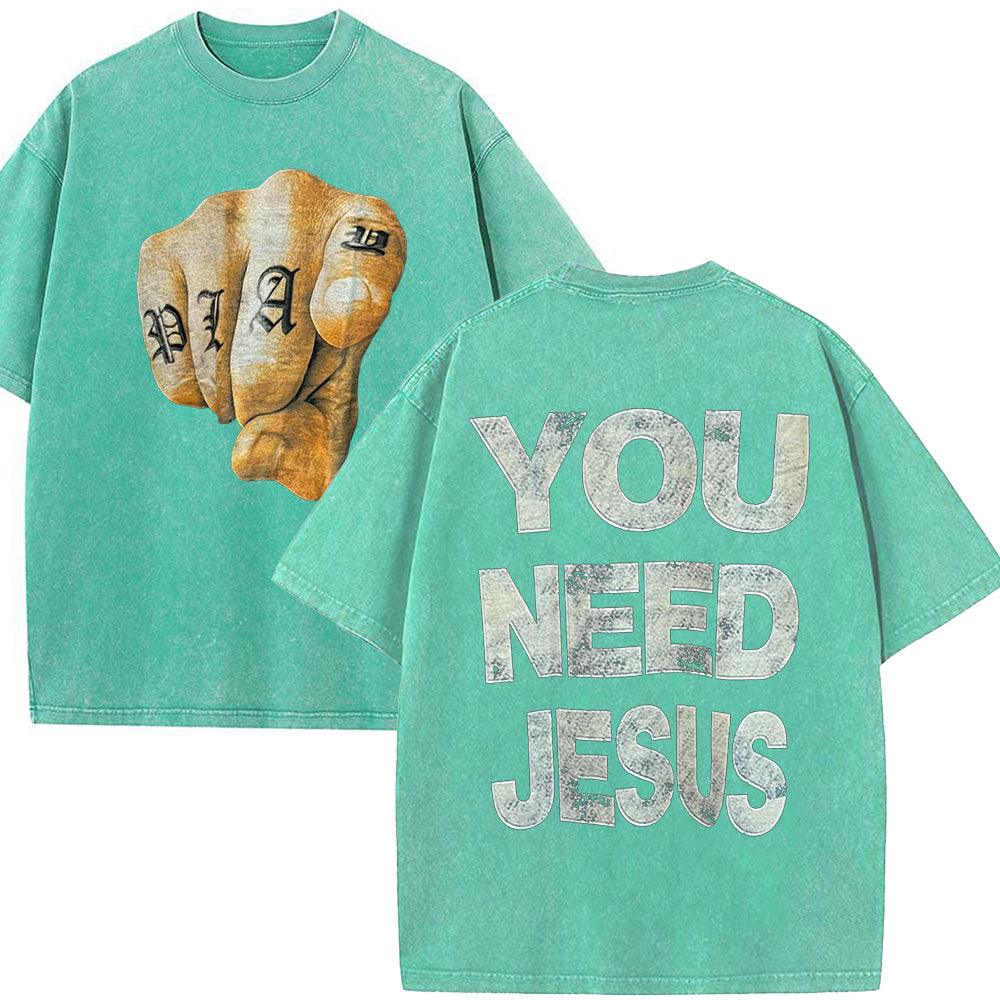You Need Jesus Unisex Washed T-Shirt