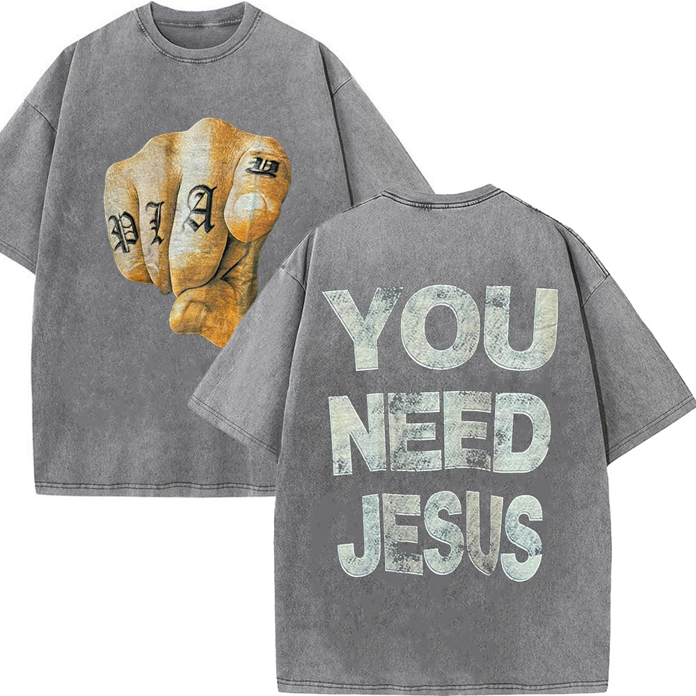 You Need Jesus Unisex Washed T-Shirt