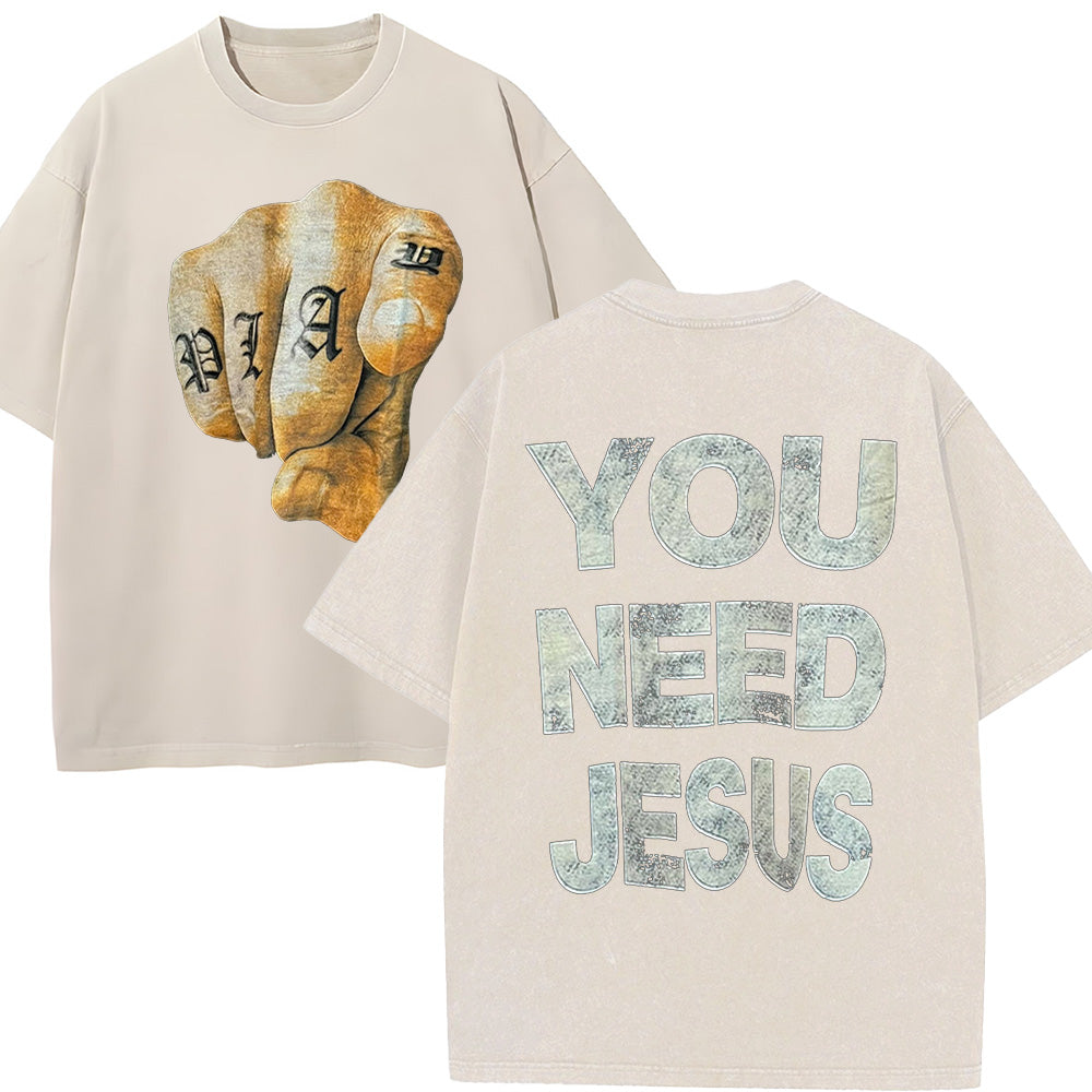 You Need Jesus Unisex Washed T-Shirt